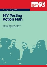 HIV Testing Action Plan: To increase uptake of HIV testing and reduce late diagnosis in the UK