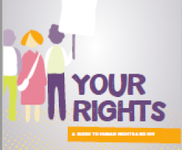 Your rights: a guide to human rights and HIV